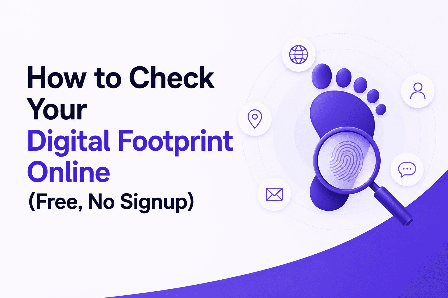 How to Check Your Digital Footprint Online (Free, No Signup)