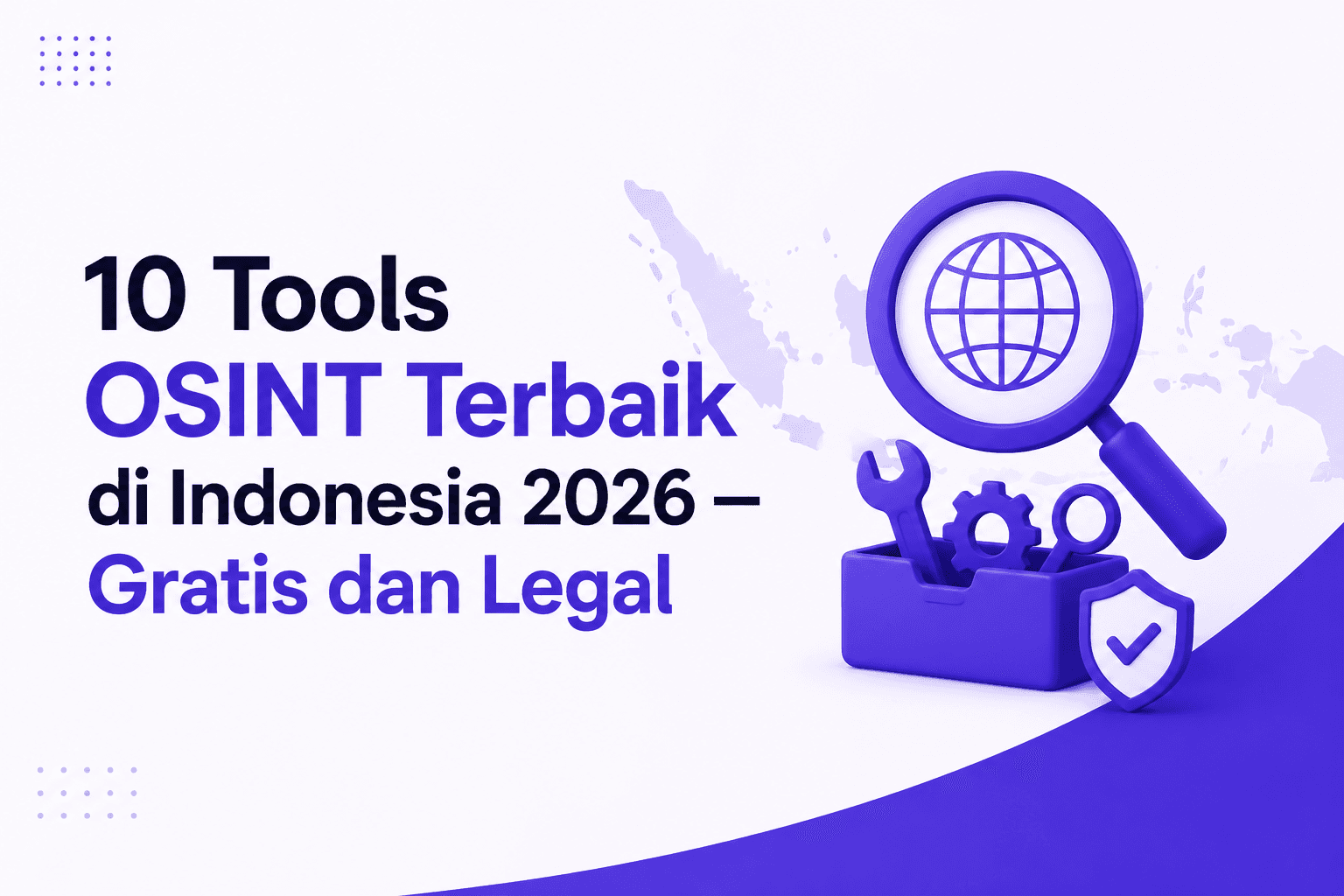 10 Tools OSINT Terbaik di Indonesia 2026 — Gratis dan Legal